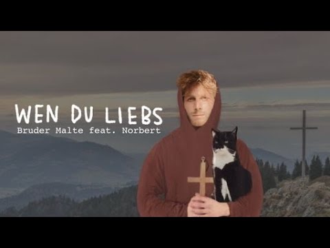 Bruder Malte feat. Norbert - Wen Du Liebs